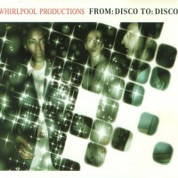 Purchase Whirlpool Productions - From: Disco To: Disco (MCD)