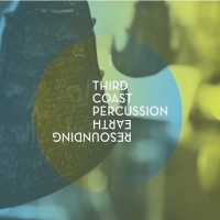 Purchase Third Coast Percussion - Resounding Earth