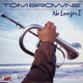 Buy Tom Browne - No Longer I Mp3 Download