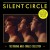 Buy Silent Circle - The Original Maxi-Singles Collection Mp3 Download