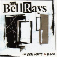 Purchase The Bellrays - The Red, White & Black