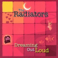 Purchase The Radiators - Dreaming Out Loud
