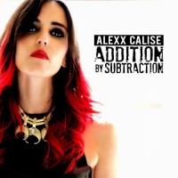 Purchase Alexx Calise - Addition By Subtraction