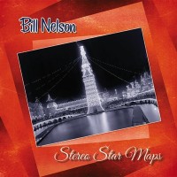 Purchase Bill Nelson - Stereo Star Maps