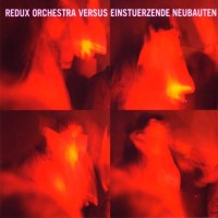 Purchase Einsturzende Neubauten - Musterhaus 4: Redux Orchestra Versus Einstuerzend
