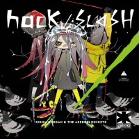 Purchase Kishida Kyoudan & The Akeboshi Rockets - Hack / Slash