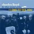 Buy Charles Lloyd & The Marvels - I Long To See You Mp3 Download