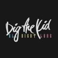 Buy Dig The Kid - All Night Long (CDS) Mp3 Download