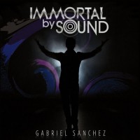 Purchase Gabriel Sanchez - Immortal By Sound