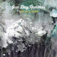 Purchase One Day Remains - Life Is Living