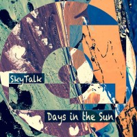 Purchase SkyTalk - Days in the Sun (EP)