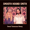 Buy Smooth Hound Smith - Sweet Tennessee Honey Mp3 Download