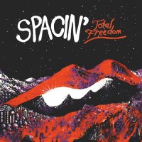Purchase Spacin' - Total Freedom