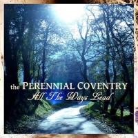 Purchase The Perennial Coventry - All The Ways Lead
