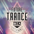 Buy VA - Future Trance Ibiza 2016 Vol 1 Mp3 Download