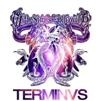 Purchase With Signs Following - Terminvs (EP)