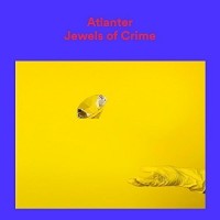 Purchase Atlanter - Jewels Of Crime
