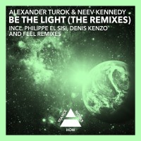 Purchase Alexander Turok & Neev Kennedy - Be The Light (The Remixes) (EP)