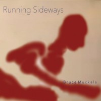 Purchase Bruce Muckala - Running Sideways