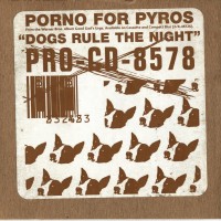 Purchase Porno For Pyros - Dogs Rule The Night (CDS)