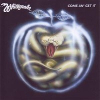 Purchase Whitesnake - Come An' Get It (Remastered 2007)