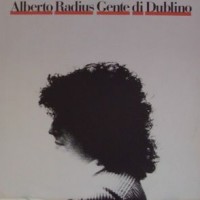 Purchase Alberto Radius - Gente Di Dublino (Vinyl)