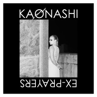 Purchase Kaonashi - Ex-Prayers (EP)