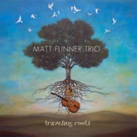 Purchase Matt Flinner Trio - Traveling Roots