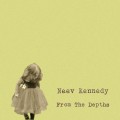 Buy Neev Kennedy - From The Depths Mp3 Download