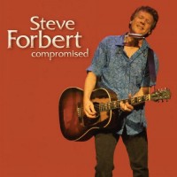 Purchase Steve Forbert - Compromised