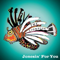 Purchase The Lionfish - Jonesin' For You