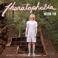 Purchase Worn-Tin - Thanatophobia