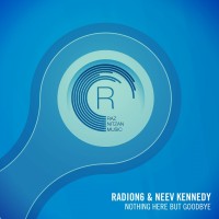 Purchase Radion6 & Neev Kennedy - Nothing Here But Goodbye