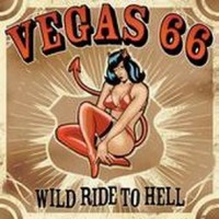 Purchase Vegas 66 - Wild Ride To Hell