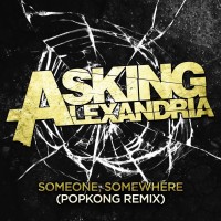Purchase Asking Alexandria - Someone, Somewhere (Popkong Remix) (CDS)