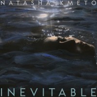 Purchase Natasha Kmeto - Inevitable