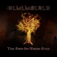 Purchase The Remembered - The Fire In Their Eyes