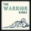 Buy The Warrior Kings - The Warrior Kings Vol. 1 (Deluxe Edition) Mp3 Download