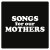 Buy Fat White Family - Songs For Our Mothers Mp3 Download