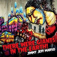 Purchase Jimmy Jeff Marso - There Were Giants In The Earth!