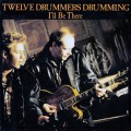 Buy Twelve Drummers Drumming - I'll Be There (Vinyl) Mp3 Download