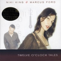 Purchase Niki King - Twelve O' Clock Tales (With Marcus Ford)