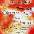 Buy Seamus Blake - Stranger Things Have Happened Mp3 Download