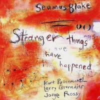 Purchase Seamus Blake - Stranger Things Have Happened