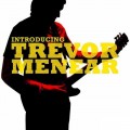 Buy Trevor Menear - Introducing Trevor Menear CD1 Mp3 Download