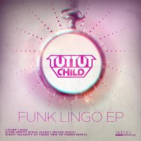 Purchase Tut Tut Child - Funk Lingo (EP)