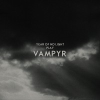 Purchase Year Of No Light - Vampyr