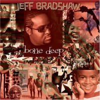 Purchase Jeff Bradshaw - Bone Deep