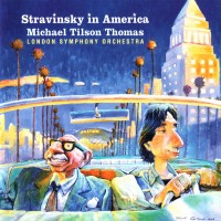 Purchase London Symphony Orchestra - Stravinsky In America - Michael Tilson Thomas