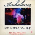 Buy Ambulance LTD - Stay Where You Are (CDS) Mp3 Download